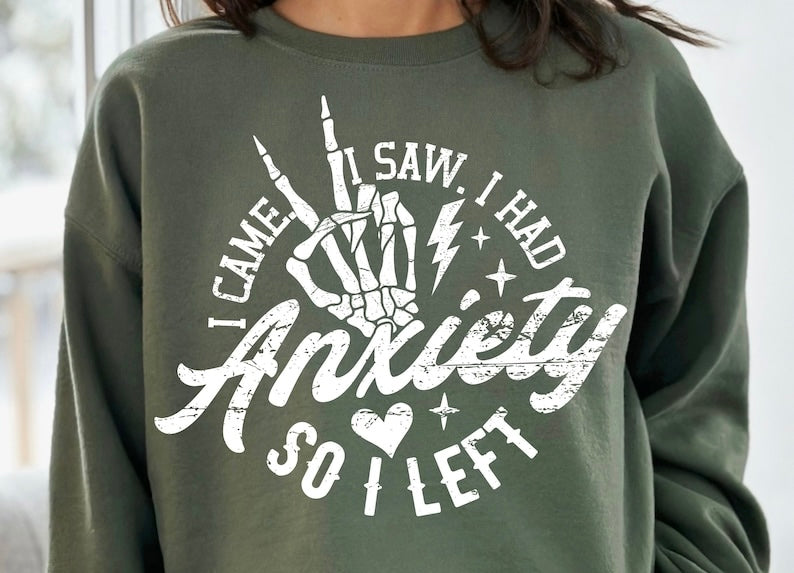 I had anxiety