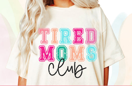Tired Moms Club