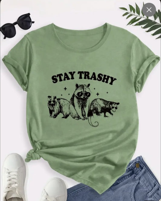Stay Trashy