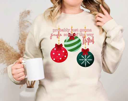 Jingle some of the way I’m tired