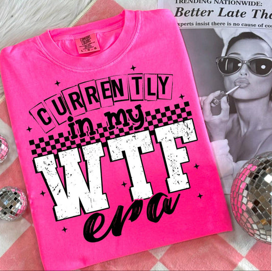 Currently in my WTF era