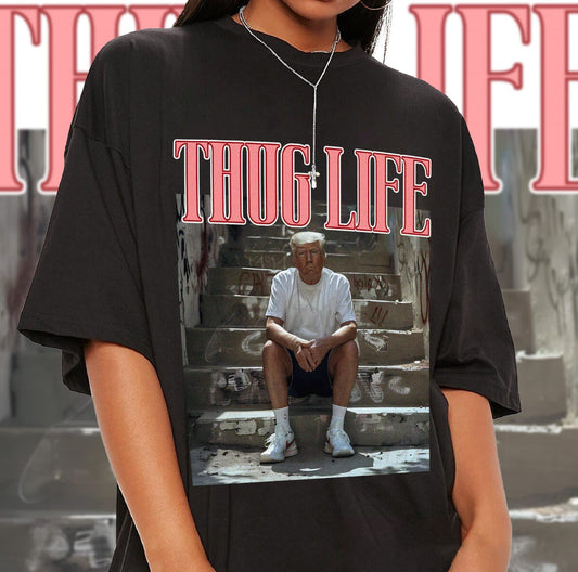Thug Life Trump