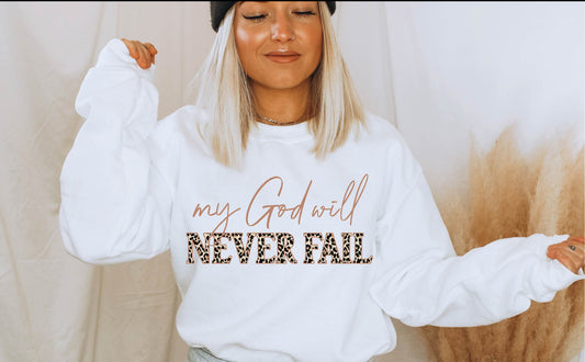 My God Will Never Fail