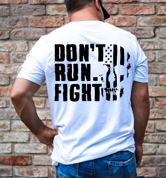 Don’t run fight