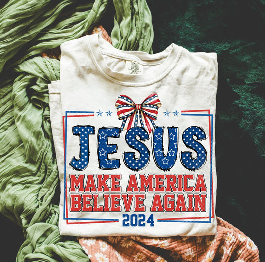 Jesus make America believe again