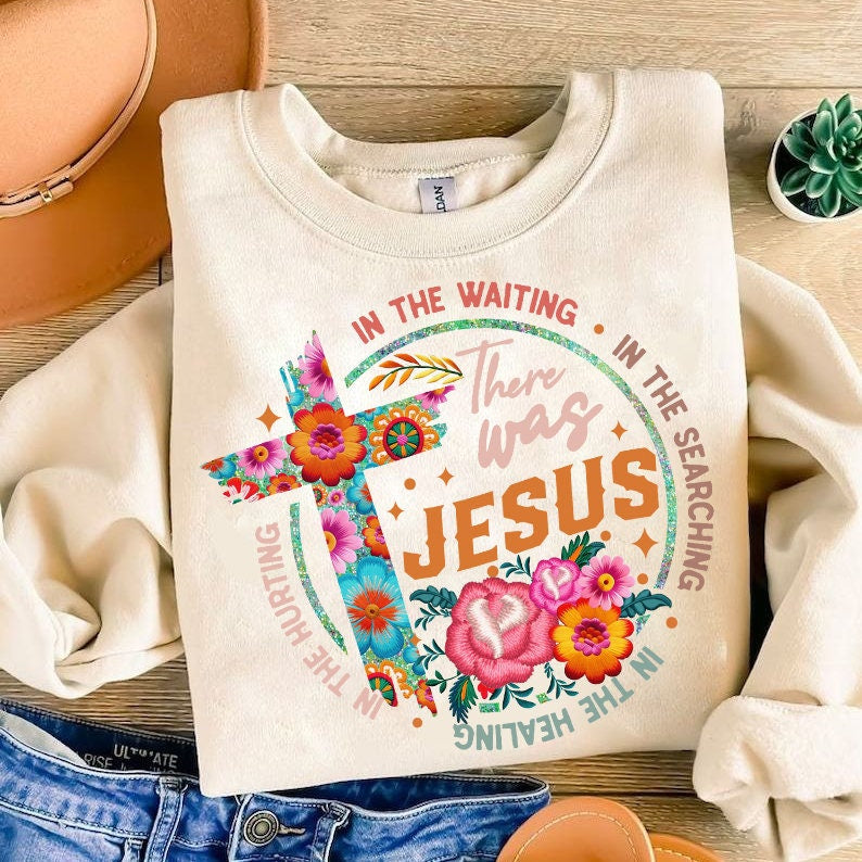 There Was Jesus