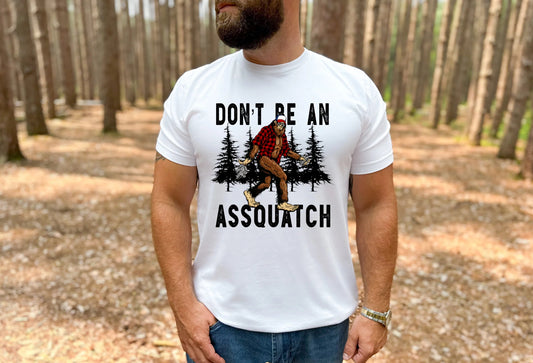 Don’t be an assquatch