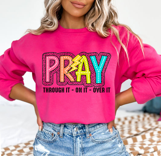 Pray through it