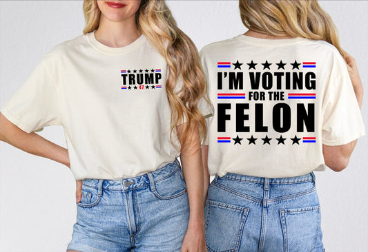 I’m voting for The Felon