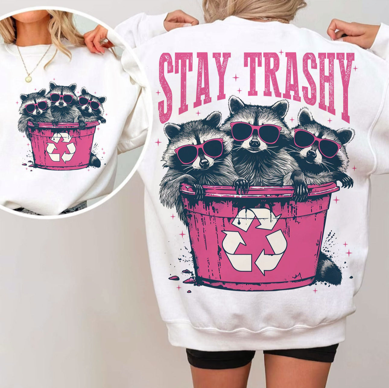 Stay Trashy