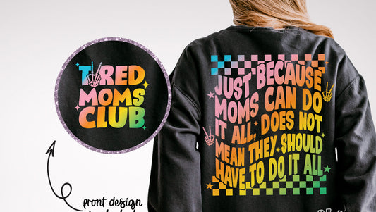 Tired moms club